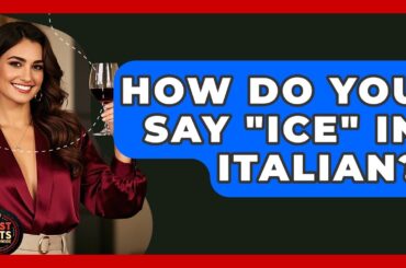How Do You Say "ice" In Italian? - Best Eats Worldwide
