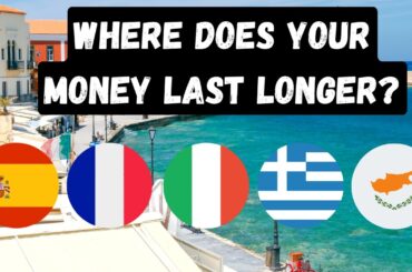 Cost of Living of 5 Southern European Countries Compared | Spain, France, Italy, Greece, & Cyprus