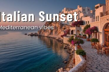 Coastal Escape: Mediterranean Lounge, Italian Vibes & Jazz by the Sea Sunset Retreat.