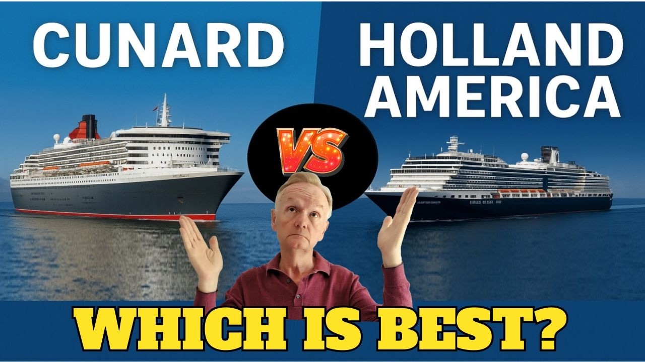 Cruise Showdown! Cunard vs Holland America Cruise Showdown! Cunard vs Holland America