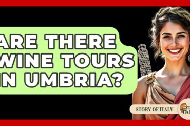 Are There Wine Tours In Umbria? - Story Of Italy