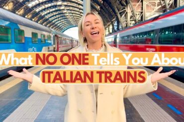 HOW TO Travel ITALY BY TRAIN: MUST-WATCH Before You Travel to Italy! I Italy Trains I Italy Travel