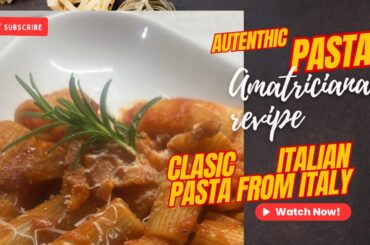Authentic Italian Pasta Amatriciana Recipe | Classic Italian Pasta from Italy