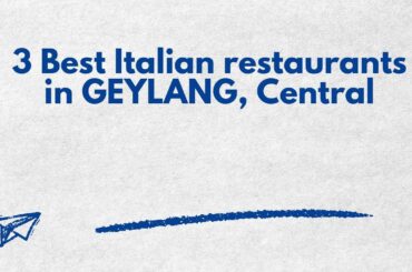 3 Best Italian restaurants in GEYLANG, Central | Italian dining spots