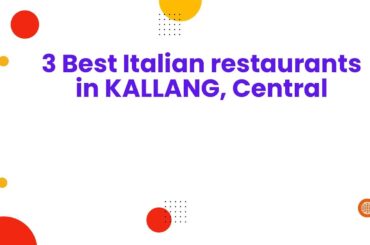 3 Best Italian restaurants in KALLANG, Central | Italian dining spots