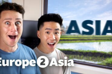 We took the TRAIN from Europe to Asia!