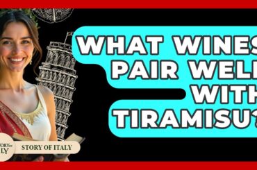 What Wines Pair Well With Tiramisu? - Story Of Italy