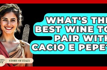 What's The BEST Wine To Pair With Cacio E Pepe? - Story Of Italy