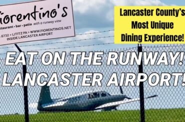 Lancaster’s Most Unique Dining Experience! DINE ON THE RUNWAY @ Fiorentino’s Italian Restaurant!