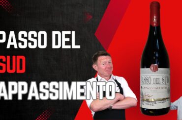 Passo Del Sud Appassimento  A Bold Italian Red with a Story (Episode 527)