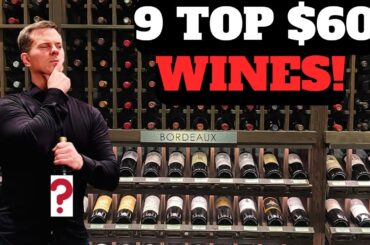 9 Top $60 WINES To Buy Now (2025)