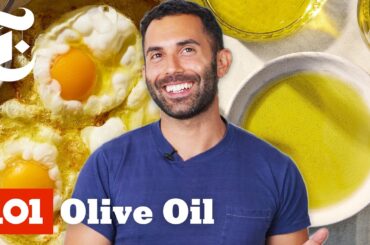 Everything You Need to Know About Olive Oil (With 3 New Recipes) | Andy Baraghani | Cooking 101