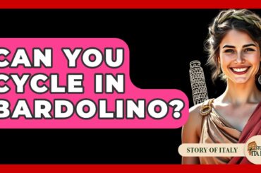 Can You Cycle In Bardolino? - Story Of Italy