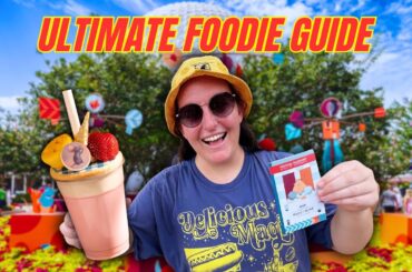 ULTIMATE FOODIE GUIDE: EPCOT FOOD & WINE FESTIVAL 2025 | Trying 30+ Foods!