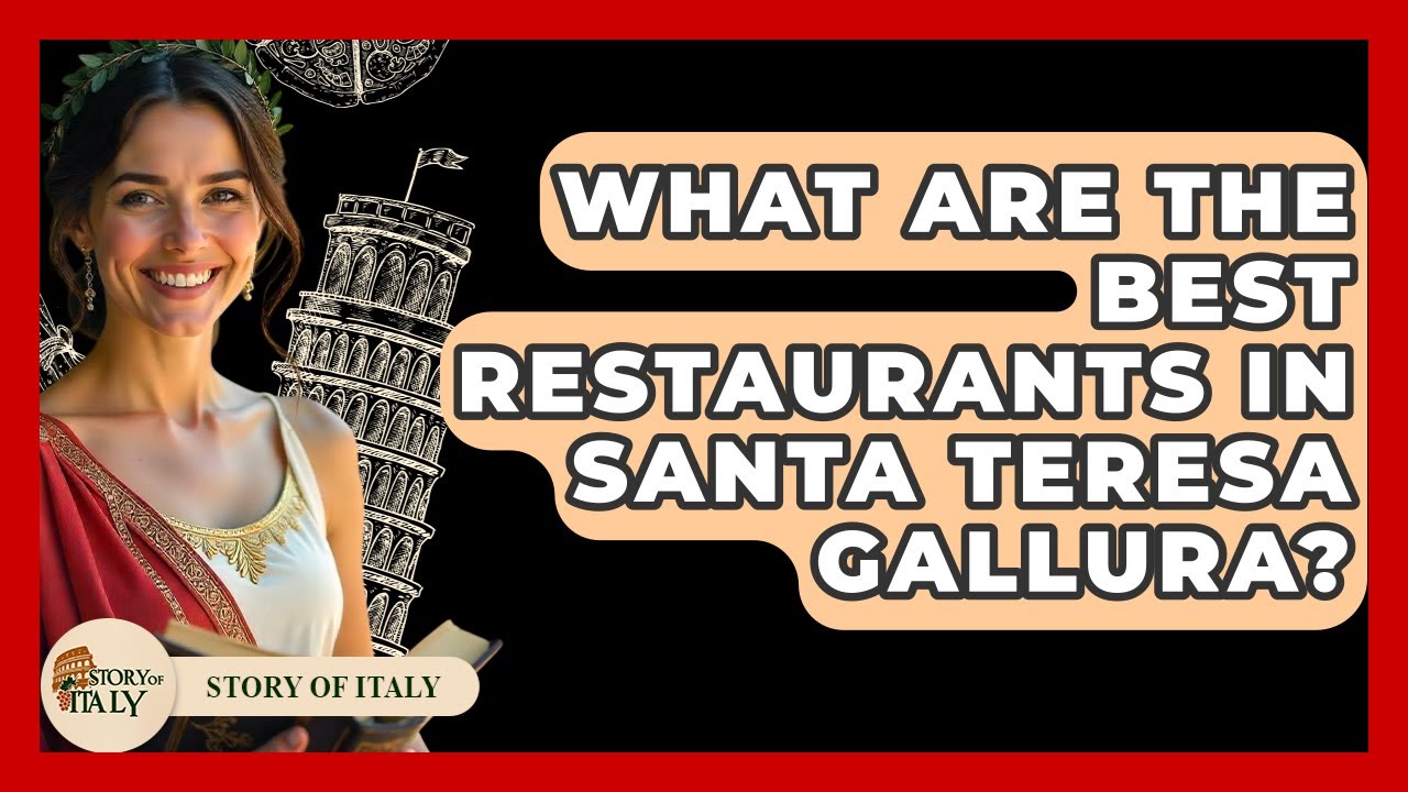 What Are The Best Restaurants In Santa Teresa Gallura? – Story Of Italy What Are The Best Restaurants In Santa Teresa Gallura? - Story Of Italy