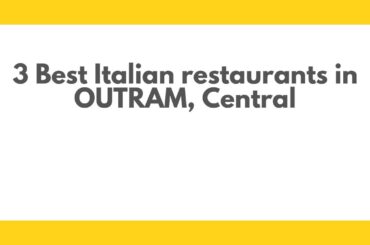 3 Best Italian restaurants in OUTRAM, Central | Italian dining spots