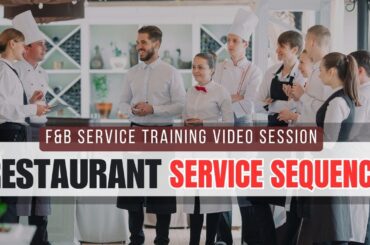 Fine Dining Restaurant SERVICE SEQUENCE I Table Service I F&B Service Knowledge I Waiter do's & dont