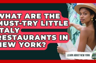 What Are The Must-Try Little Italy Restaurants In New York? - Learn About New York