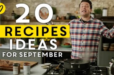 20 Recipe Ideas For September By Jamie Oliver