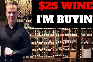 10 TOP $25 WINES I'm Buying Now (Wine Collecting) (2025)