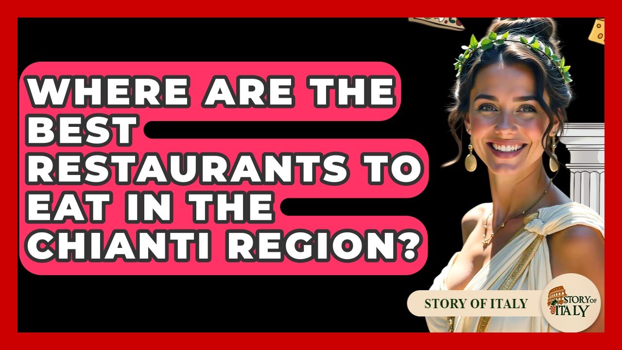 Where Are The Best Restaurants To Eat In The Chianti Region? – Story Of Italy Where Are The Best Restaurants To Eat In The Chianti Region? - Story Of Italy