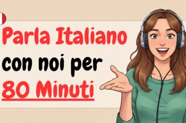 Speak Italian Effortlessly: A 2-Hour Italian Conversation Masterclass