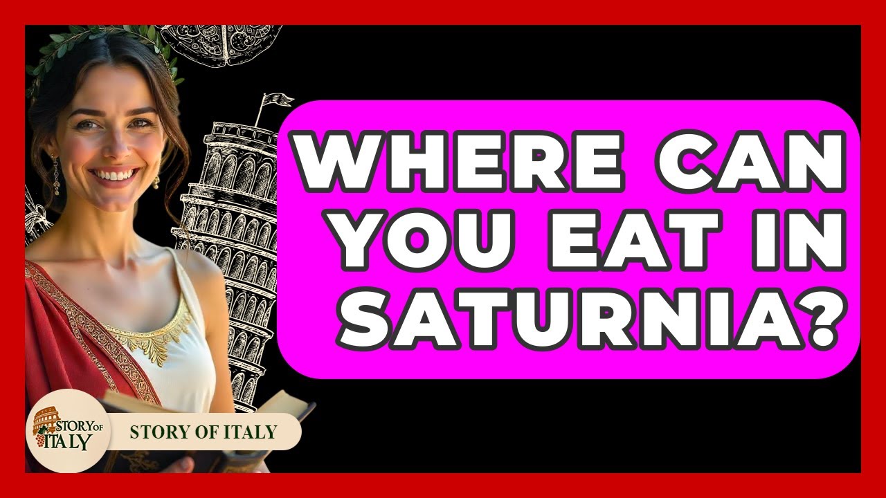 Where Can You Eat In Saturnia? – Story Of Italy Where Can You Eat In Saturnia? - Story Of Italy