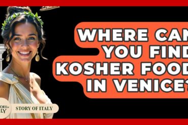 Where Can You Find Kosher Food In Venice? - Story Of Italy
