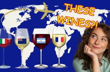 5 Amazing World Wines That Will Blow You Away