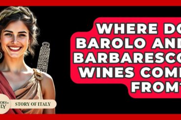 Where Do Barolo And Barbaresco Wines Come From? - Story Of Italy