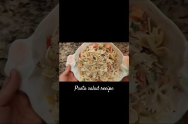 QUICK PASTA SALAD RECIPE #easyrecipe #shorts #youtube #easyrecipe #cooking #recipe #refreshingrecipe