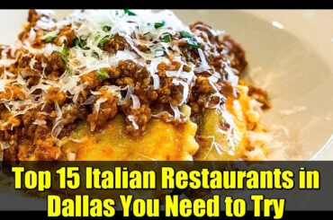 Top 15 Italian Restaurants in Dallas You Need to Try | Best Italian Food in DFW