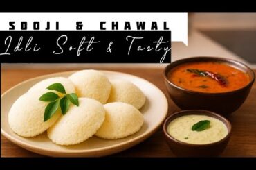 Fluffy Sooji Idli Recipe | Soft Rava Idli with Coconut Chutney & Sambhar | South Indian Breakfast"