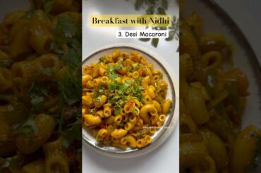 Ep 3 #BreakfastwithNidhi Desi Macaroni | Desi Pasta recipe #humbiharsehain #shortsfeed #viral