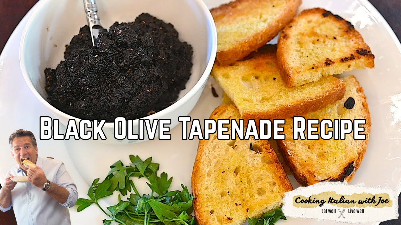 Let’s Make Black Olive Tapenade Recipe Cooking Italian with Joe Let's Make Black Olive Tapenade Recipe Cooking Italian with Joe