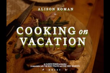 Cooking On Vacation
