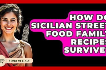 How Do Sicilian Street Food Family Recipes Survive? - Story Of Italy