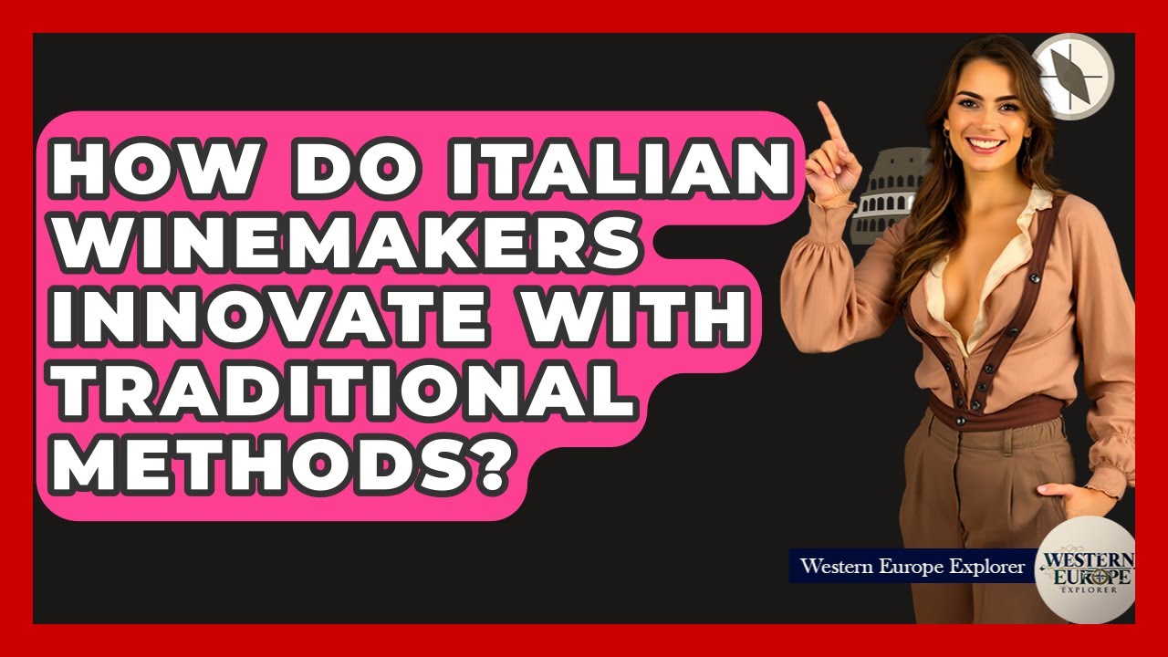 How Do Italian Winemakers Innovate With Traditional Methods? – Western Europe Explorer How Do Italian Winemakers Innovate With Traditional Methods? - Western Europe Explorer