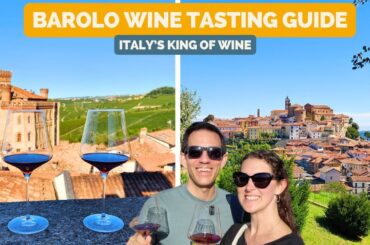 Exploring Barolo: The King of Wines in Piedmont Italy