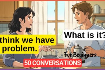 50 Simple English Conversations for Beginners: Real English Dialogues (A1-A2)