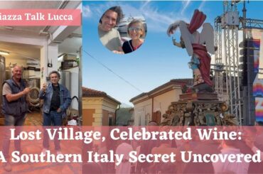 LOST Village, CELEBRATED Wine: A Southern Italy Secret Uncovered