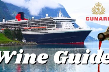 The Ultimate Guide to Wine on CUNARD QUEEN MARY 2: Everything You Need to Know