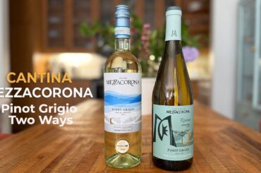 Pinot Grigio Two Ways