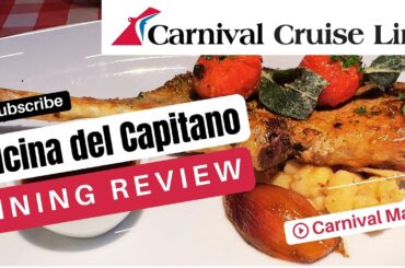 Carnival Magic Dining Review | Cucina del Capitano Italian Restaurant