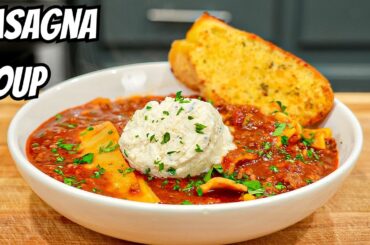 How To Make The Most FLAVORFUL Lasagna Soup EVER!