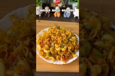 Masala Maggi Macaroni Recipe #shorts #macaroni #maggi #recipe #trending #viral #shortvideo #food