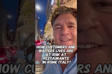 How customers and waiters lives are at risk at restaurants in Rome Italy!  Cooking Italian with Joe