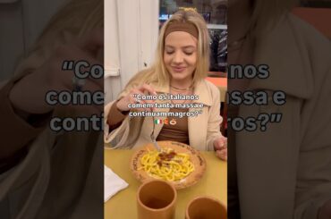 Como os italianos comem tanta massa e continuam magros?