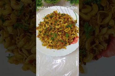 Masala Maggi Macaroni Recipe #shorts #macaroni #maggi #recipe #trending #viral #shortvideo #food