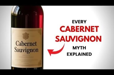 Every Cabernet Sauvignon Myth DESTROYED in 10 Minutes